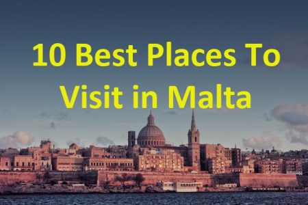 Best Places To Visit in Malta - Things To See and Do