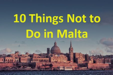 Things Not to Do in Malta