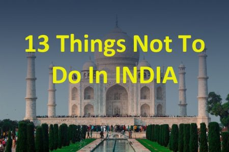 Things Not To Do In India